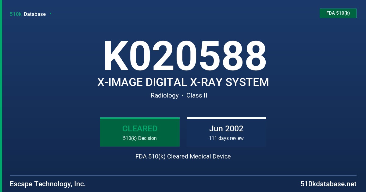 K020588 X-IMAGE DIGITAL X-RAY SYSTEM FDA 510(k) Cleared Medical Device
