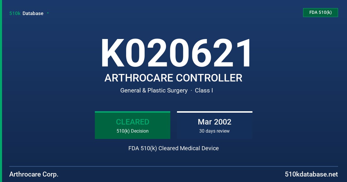 K020621 ARTHROCARE CONTROLLER FDA 510(k) Cleared Medical Device