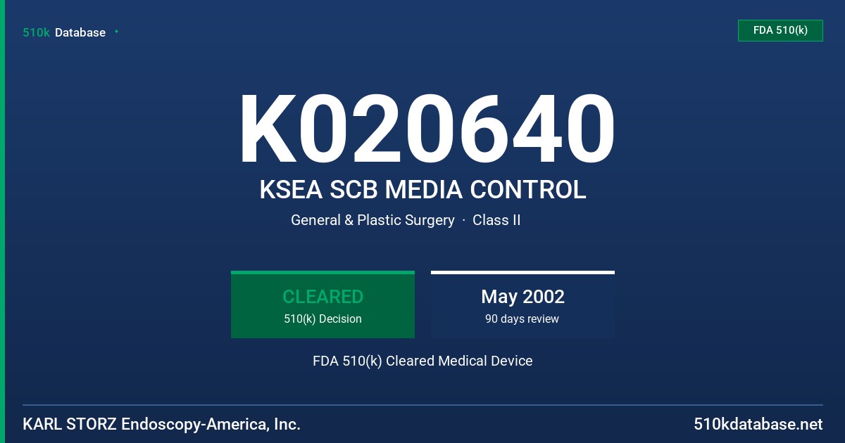K020640 KSEA SCB MEDIA CONTROL FDA 510(k) Cleared Medical Device