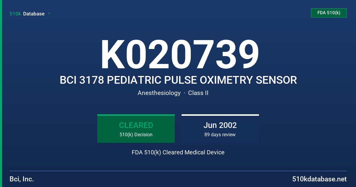 K020739 BCI 3178 PEDIATRIC PULSE OXIMETRY SENSOR FDA 510(k) Cleared Medical Device