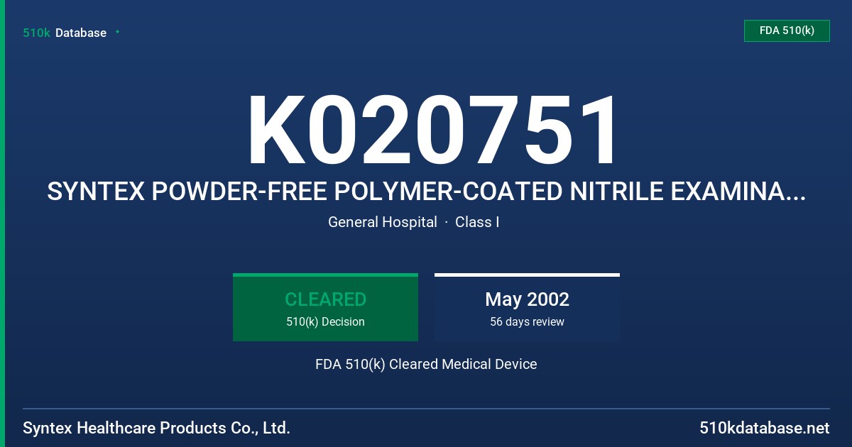 K020751 SYNTEX POWDER-FREE POLYMER-COATED NITRILE EXAMINATION GLOVE FDA 510(k) Cleared Medical Device