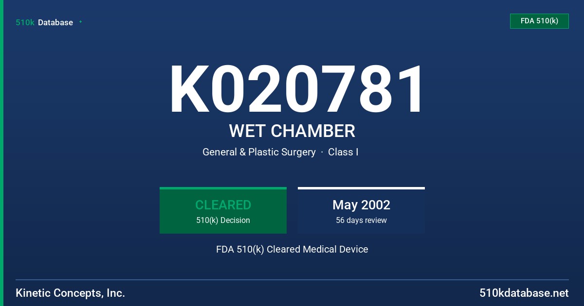 K020781 WET CHAMBER FDA 510(k) Cleared Medical Device