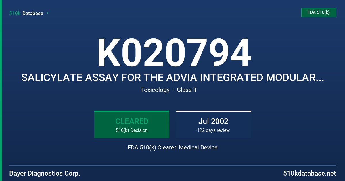 K020794 SALICYLATE ASSAY FOR THE ADVIA INTEGRATED MODULAR SYSTEM FDA 510(k) Cleared Medical Device
