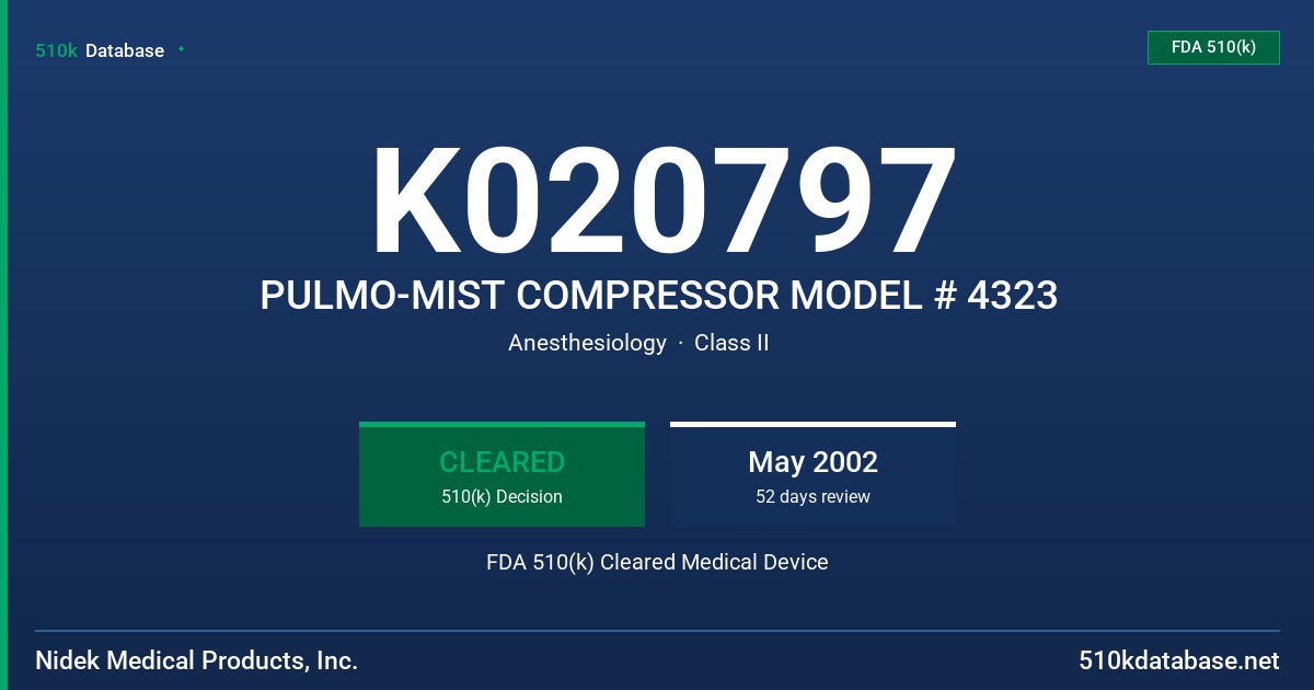 K020797 PULMO-MIST COMPRESSOR MODEL # 4323 FDA 510(k) Cleared Medical Device