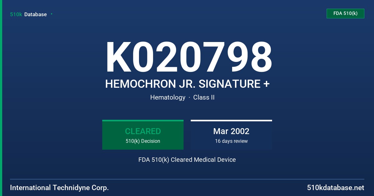 K020798 HEMOCHRON JR. SIGNATURE + FDA 510(k) Cleared Medical Device