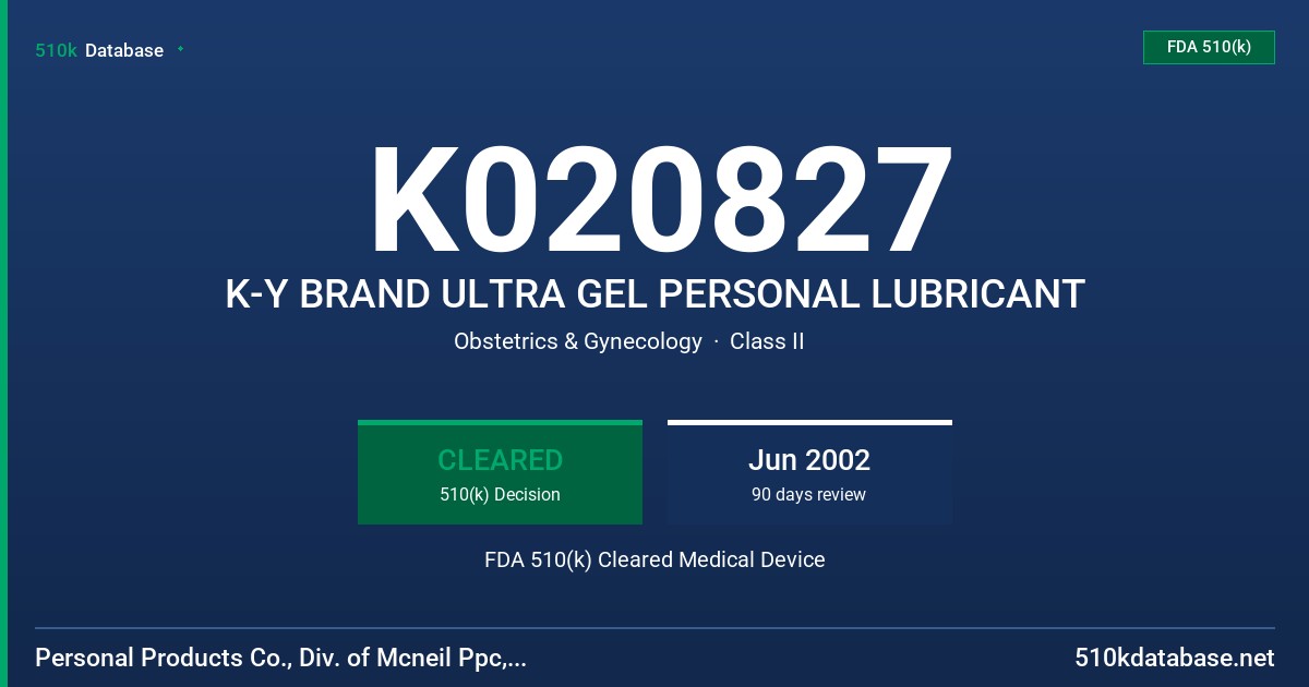 K020827 K-Y BRAND ULTRA GEL PERSONAL LUBRICANT FDA 510(k) Cleared Medical Device