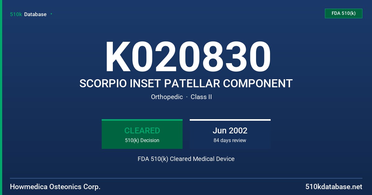 K020830 SCORPIO INSET PATELLAR COMPONENT FDA 510(k) Cleared Medical Device