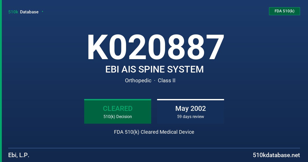 K020887 EBI AIS SPINE SYSTEM FDA 510(k) Cleared Medical Device