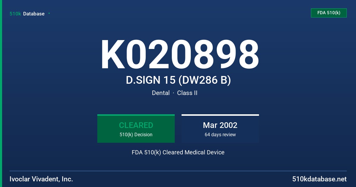 K020898 D.SIGN 15 (DW286 B) FDA 510(k) Cleared Medical Device
