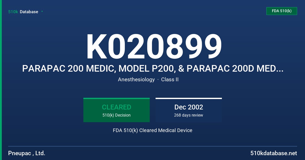 K020899 PARAPAC 200 MEDIC, MODEL P200, & PARAPAC 200D MEDIC, MODEL P200D FDA 510(k) Cleared Medical Device