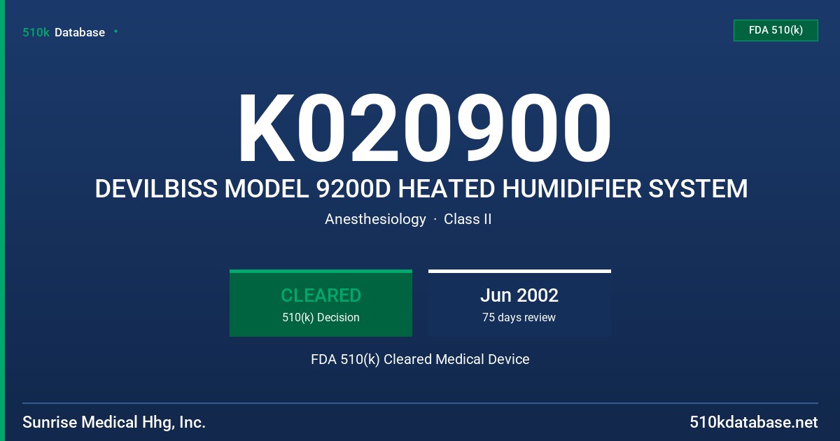 K020900 DEVILBISS MODEL 9200D HEATED HUMIDIFIER SYSTEM FDA 510(k) Cleared Medical Device