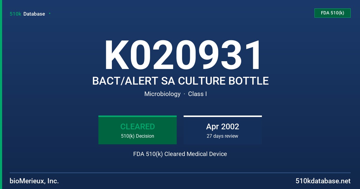 K020931 BACT/ALERT SA CULTURE BOTTLE FDA 510(k) Cleared Medical Device
