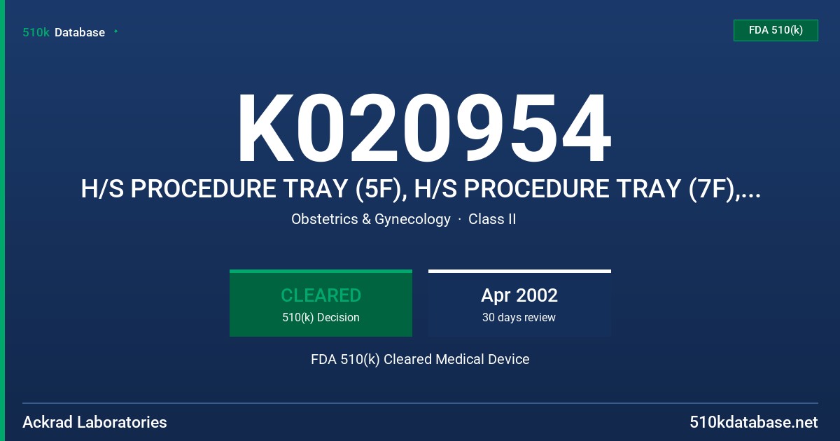 K020954 H/S PROCEDURE TRAY (5F), H/S PROCEDURE TRAY (7F), H/S ELLIPTOSPHERE PROCEDURE TRAY & MULTIPURPOSE PROCEDURE TRAY FDA 510(k) Cleared Medical Device