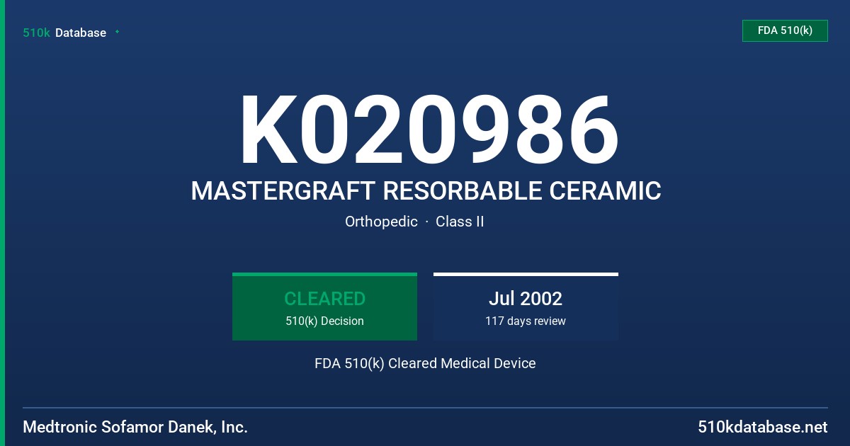 K020986 MASTERGRAFT RESORBABLE CERAMIC FDA 510(k) Cleared Medical Device