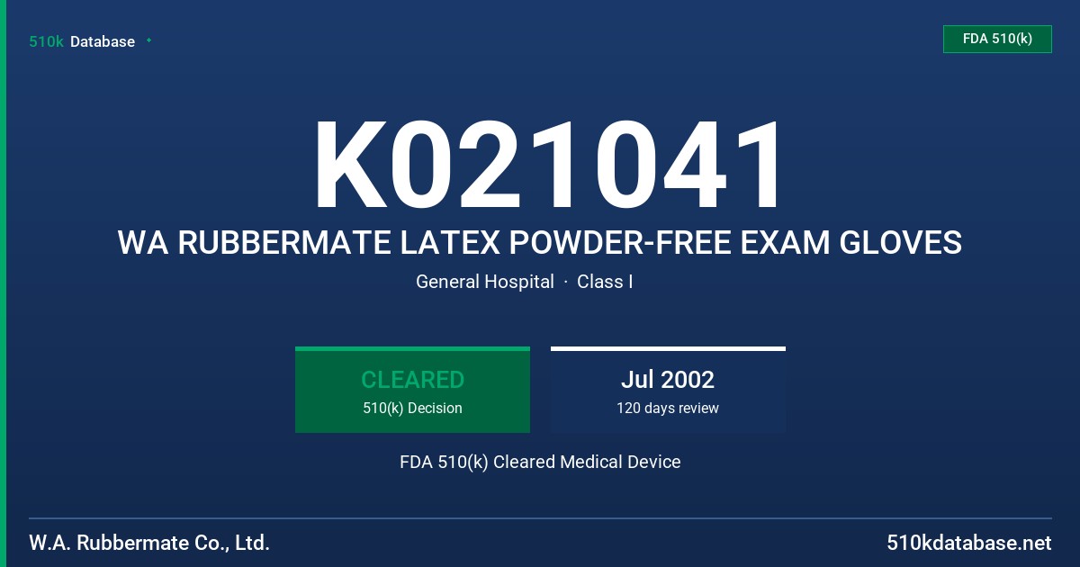 K021041 WA RUBBERMATE LATEX POWDER-FREE EXAM GLOVES FDA 510(k) Cleared Medical Device