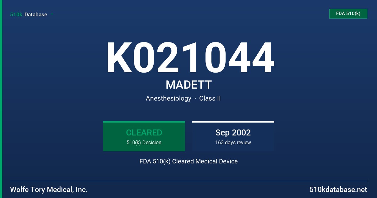 K021044 MADETT FDA 510(k) Cleared Medical Device