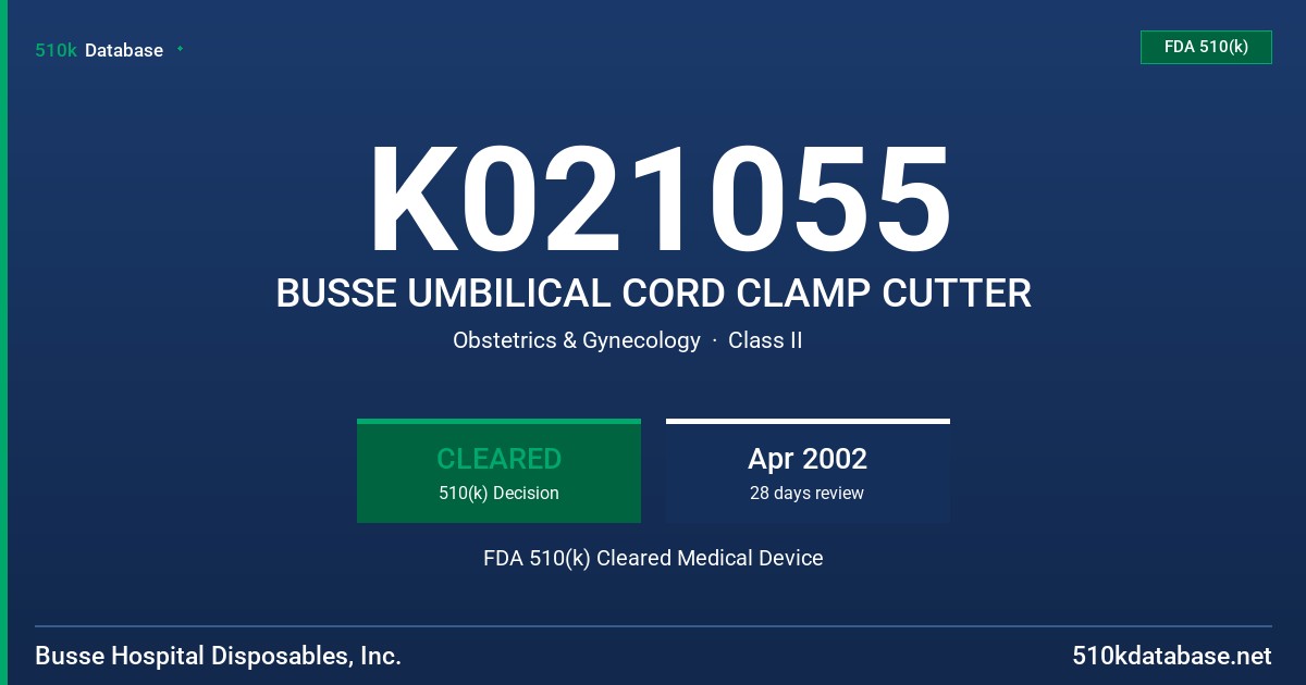 K021055 BUSSE UMBILICAL CORD CLAMP CUTTER FDA 510(k) Cleared Medical Device