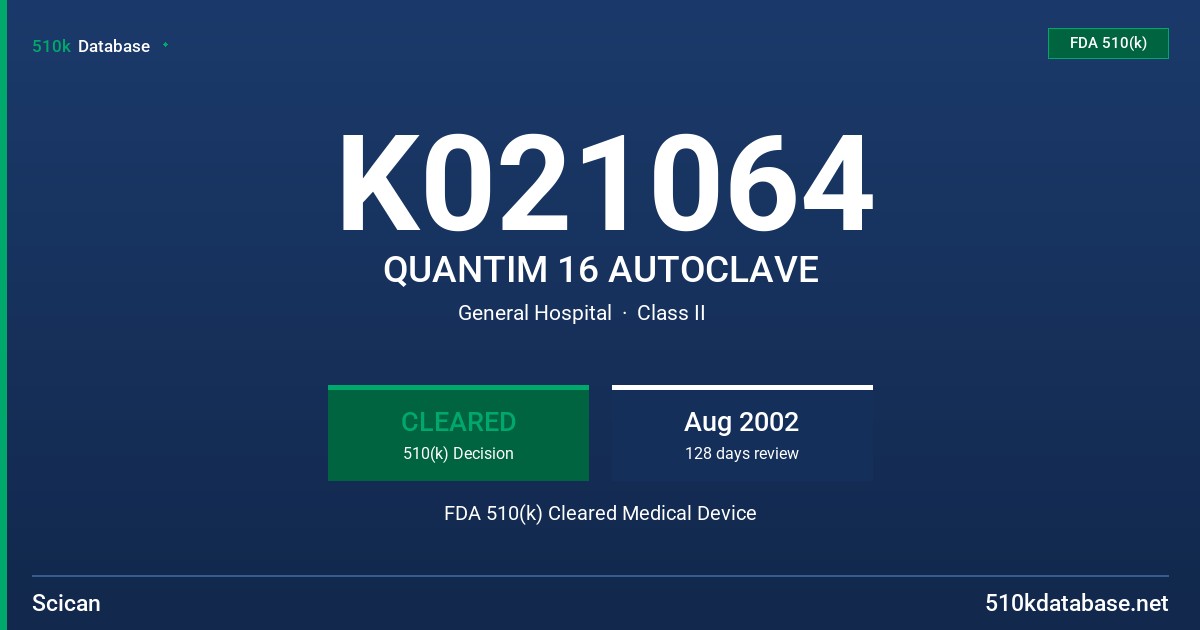 K021064 QUANTIM 16 AUTOCLAVE FDA 510(k) Cleared Medical Device