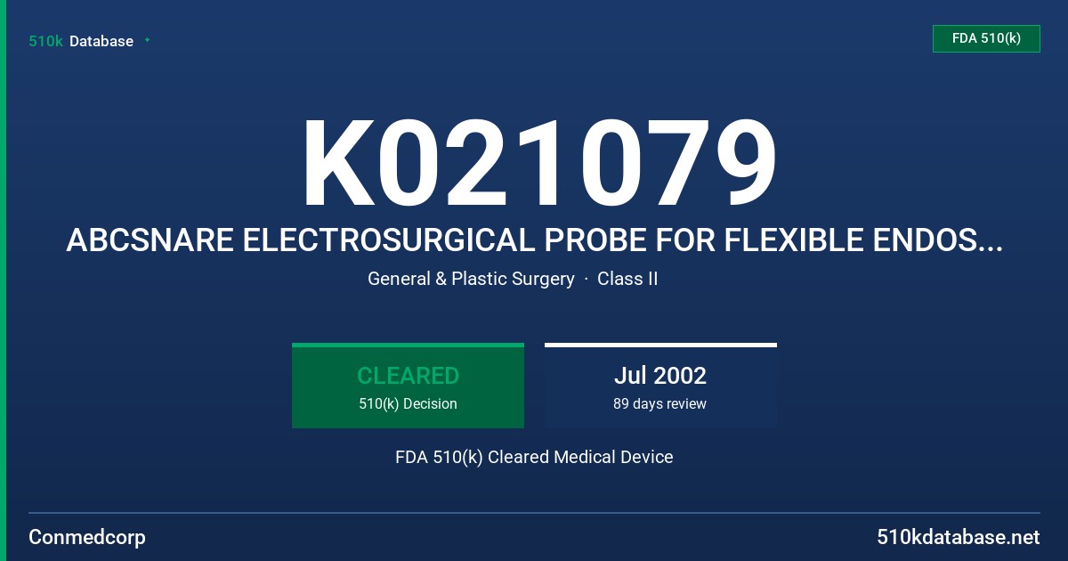 K021079 ABCSNARE ELECTROSURGICAL PROBE FOR FLEXIBLE ENDOSCOPES, MODEL 1336XX FDA 510(k) Cleared Medical Device