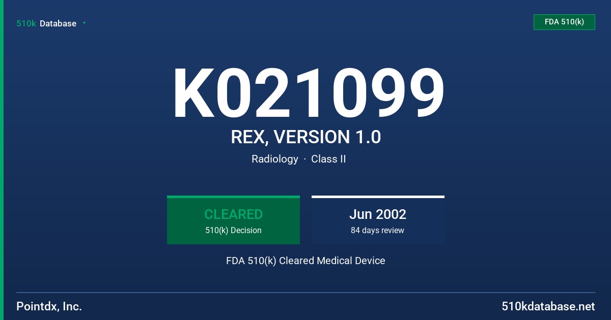 K021099 REX, VERSION 1.0 FDA 510(k) Cleared Medical Device