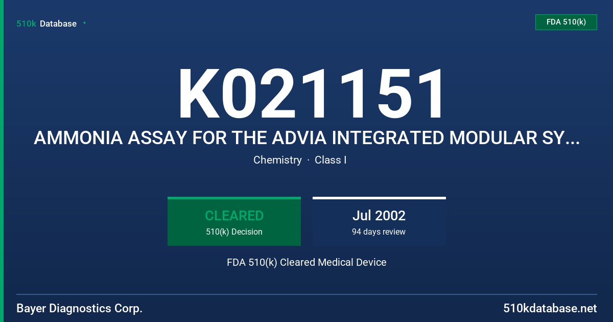 K021151 AMMONIA ASSAY FOR THE ADVIA INTEGRATED MODULAR SYSTEM FDA 510(k) Cleared Medical Device