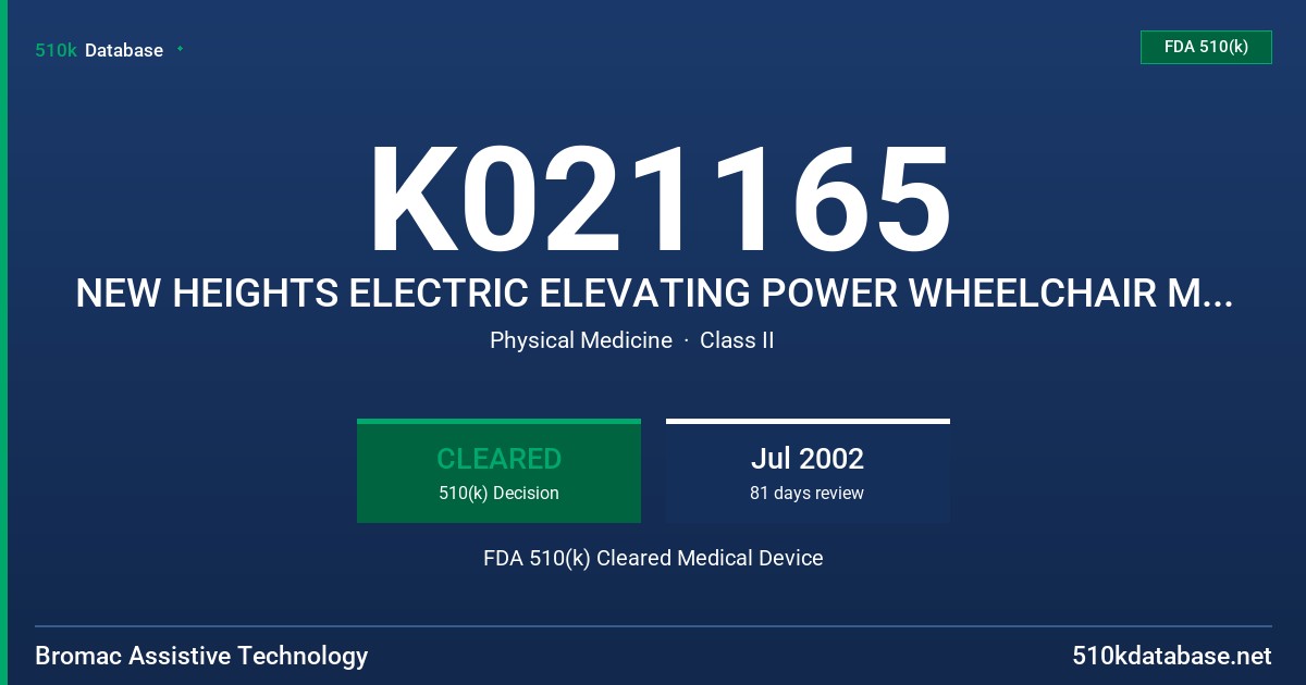 K021165 NEW HEIGHTS ELECTRIC ELEVATING POWER WHEELCHAIR MODEL NO. 08 02 SERIES FDA 510(k) Cleared Medical Device