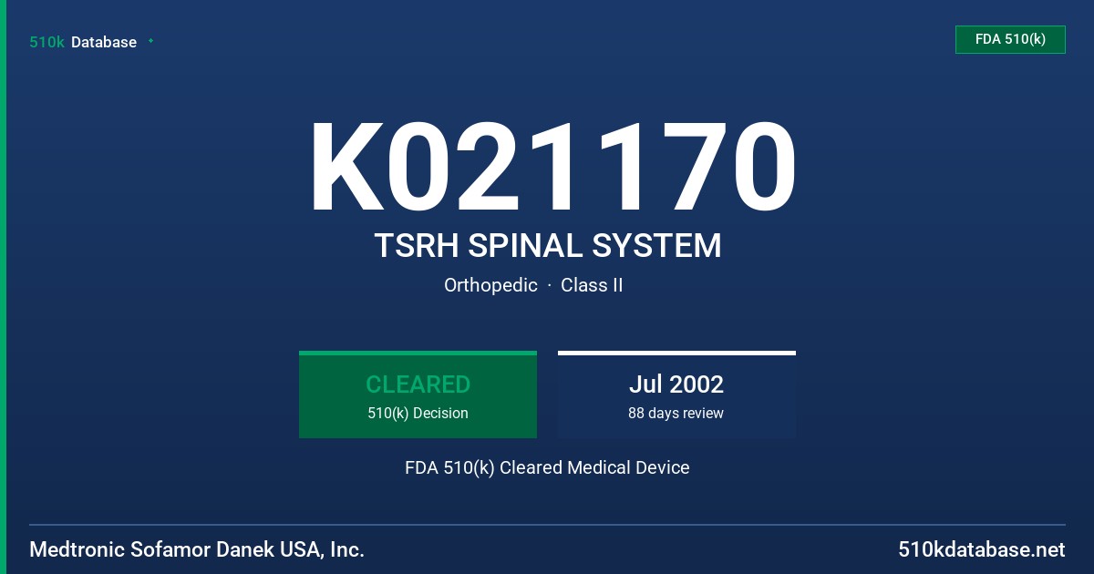 K021170 TSRH SPINAL SYSTEM FDA 510(k) Cleared Medical Device