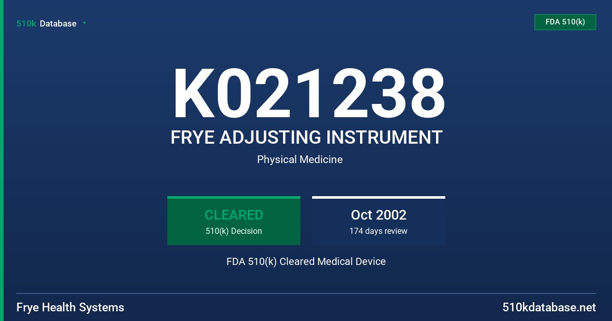 K021238 FRYE ADJUSTING INSTRUMENT FDA 510(k) Cleared Medical Device