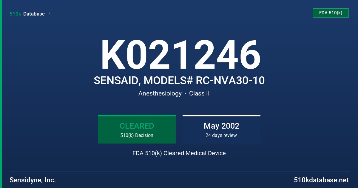 K021246 SENSAID, MODELS# RC-NVA30-10 FDA 510(k) Cleared Medical Device