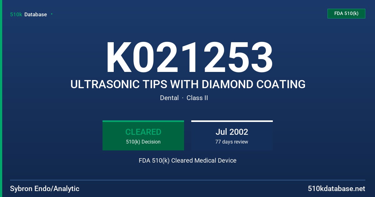 K021253 ULTRASONIC TIPS WITH DIAMOND COATING FDA 510(k) Cleared Medical Device