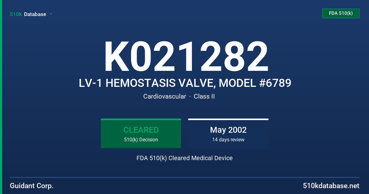 K021282 LV-1 HEMOSTASIS VALVE, MODEL #6789 FDA 510(k) Cleared Medical Device
