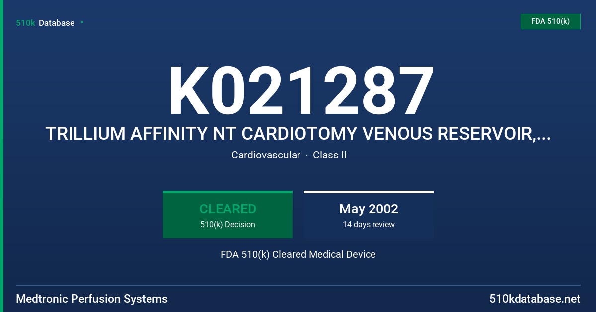 K021287 TRILLIUM AFFINITY NT CARDIOTOMY VENOUS RESERVOIR, MODELS 540T, 541TT FDA 510(k) Cleared Medical Device