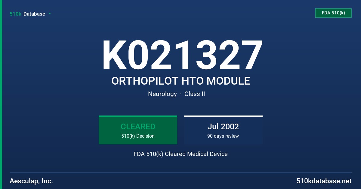 K021327 ORTHOPILOT HTO MODULE FDA 510(k) Cleared Medical Device