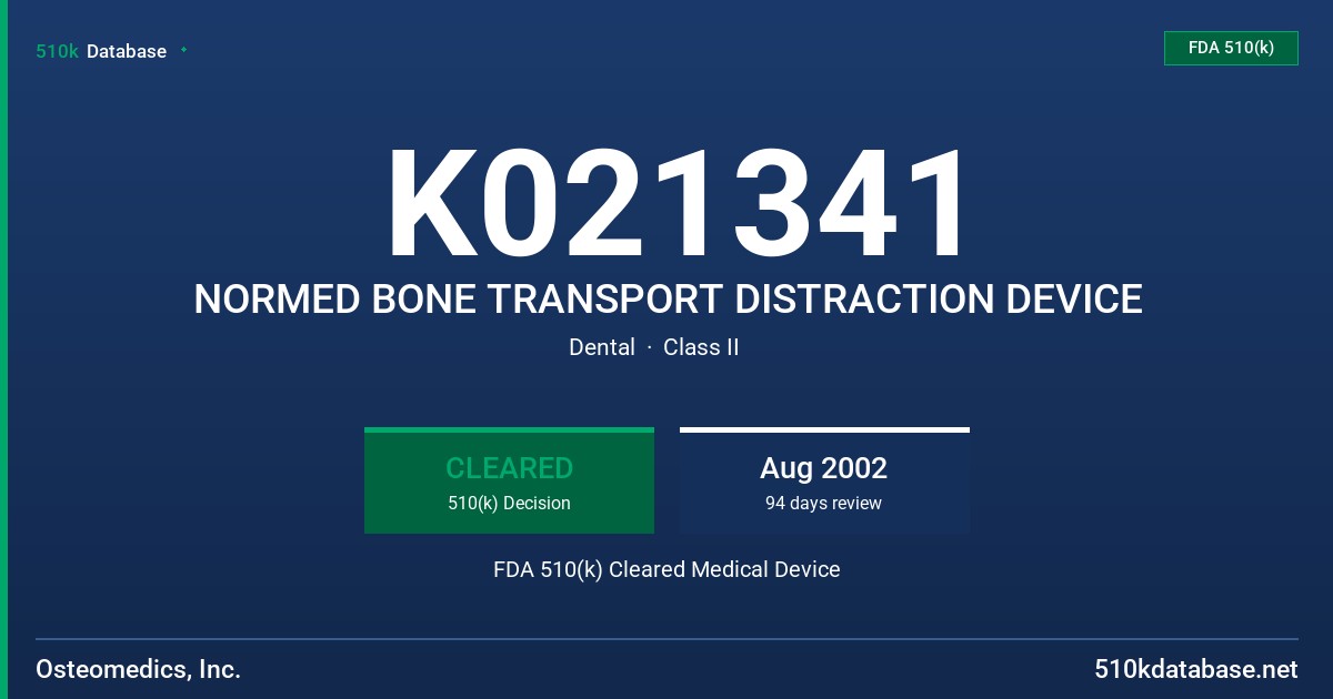 K021341 NORMED BONE TRANSPORT DISTRACTION DEVICE FDA 510(k) Cleared Medical Device