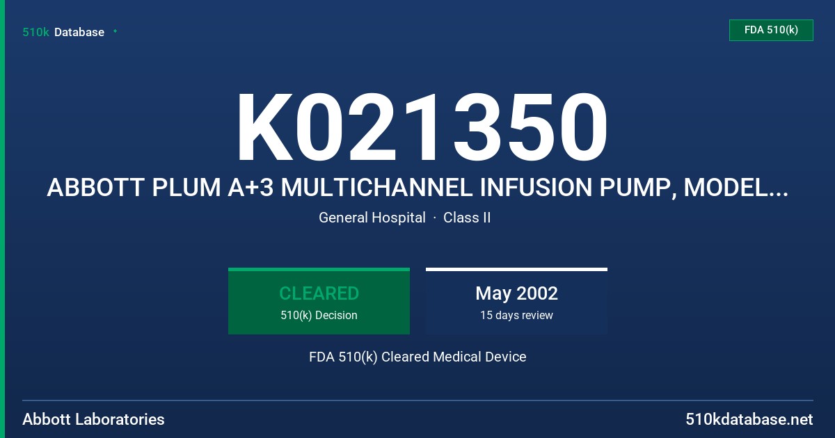 K021350 ABBOTT PLUM A+3 MULTICHANNEL INFUSION PUMP, MODEL 12348 FDA 510(k) Cleared Medical Device