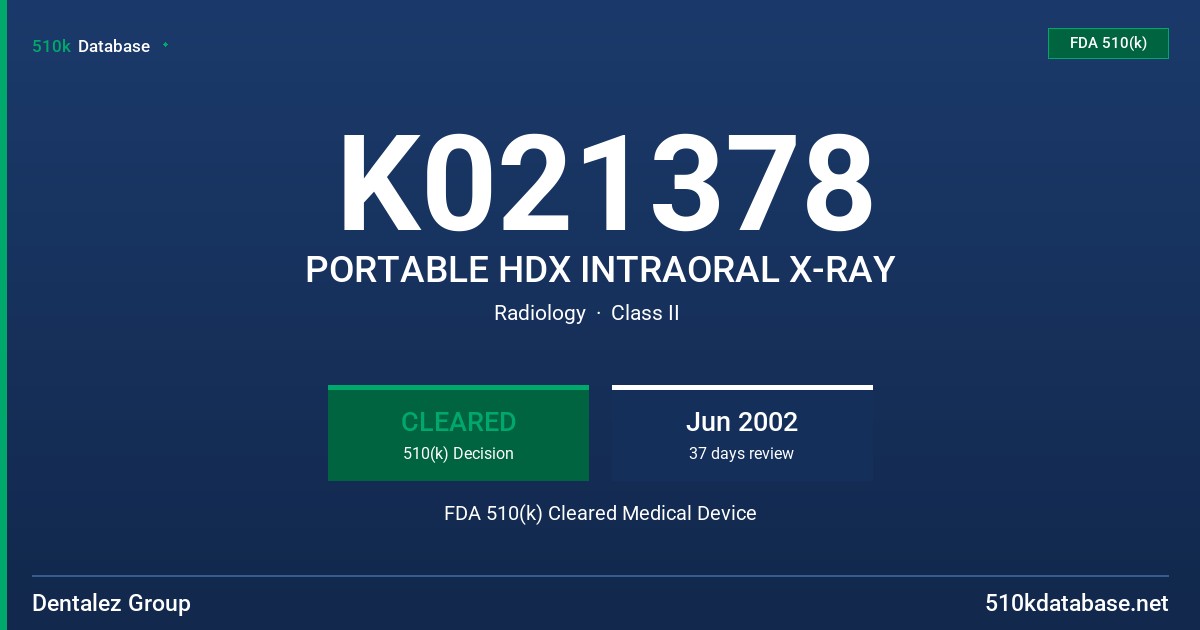 K021378 PORTABLE HDX INTRAORAL X-RAY FDA 510(k) Cleared Medical Device