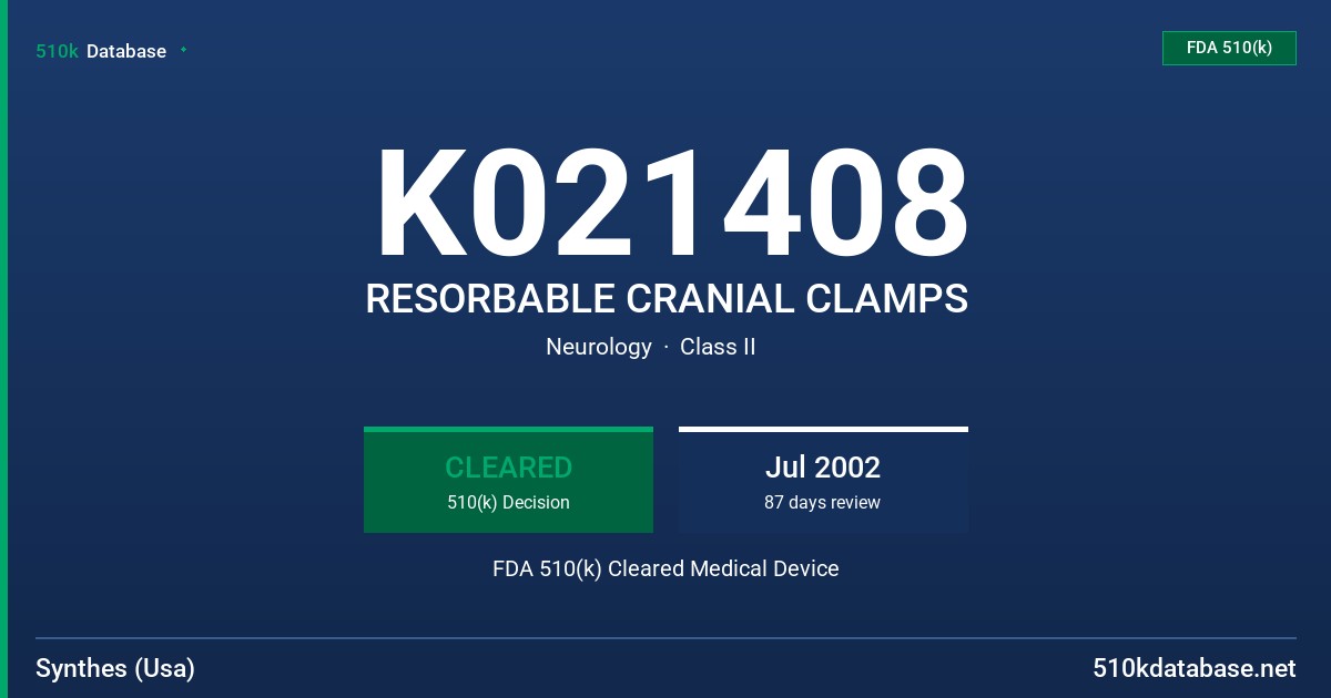 K021408 RESORBABLE CRANIAL CLAMPS FDA 510(k) Cleared Medical Device