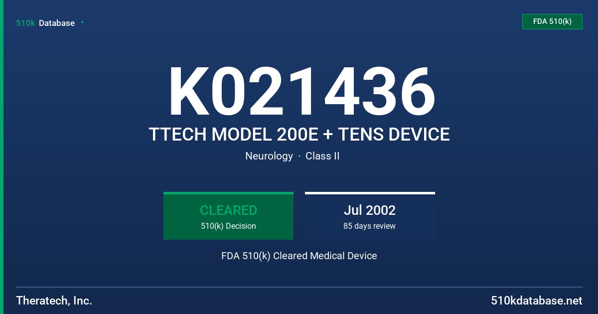 K021436 TTECH MODEL 200E + TENS DEVICE FDA 510(k) Cleared Medical Device