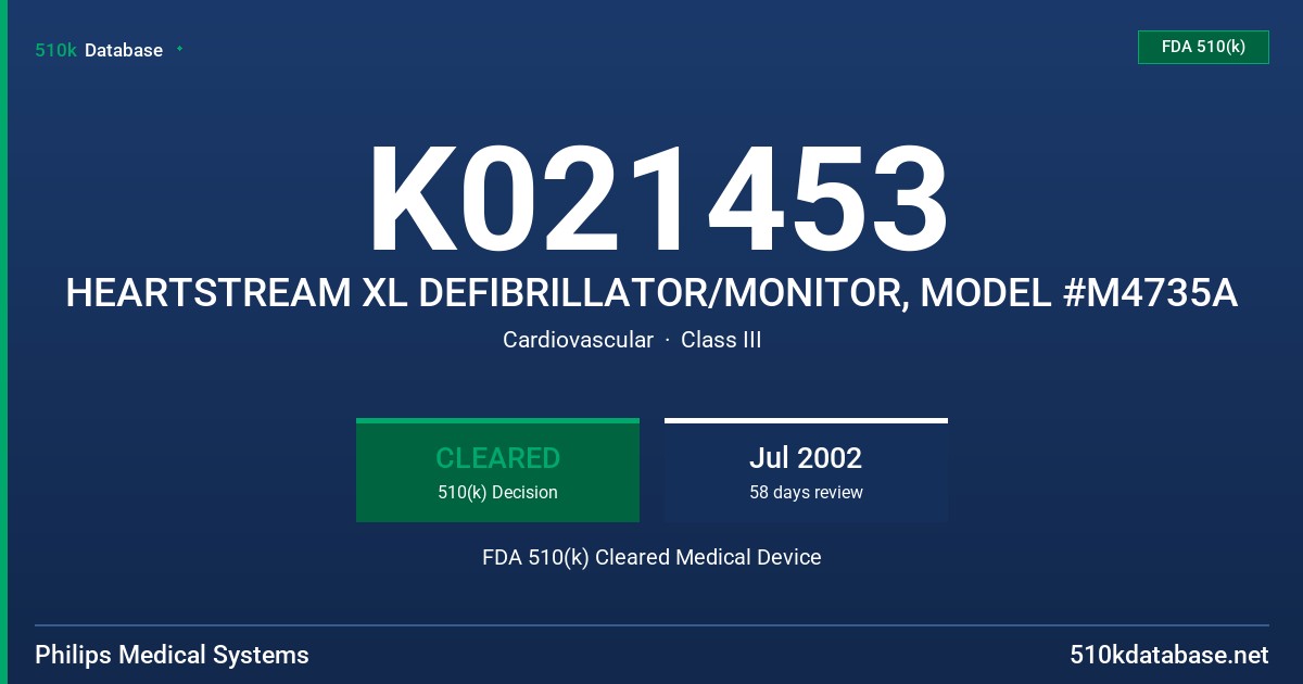 K021453 HEARTSTREAM XL DEFIBRILLATOR/MONITOR, MODEL #M4735A FDA 510(k) Cleared Medical Device