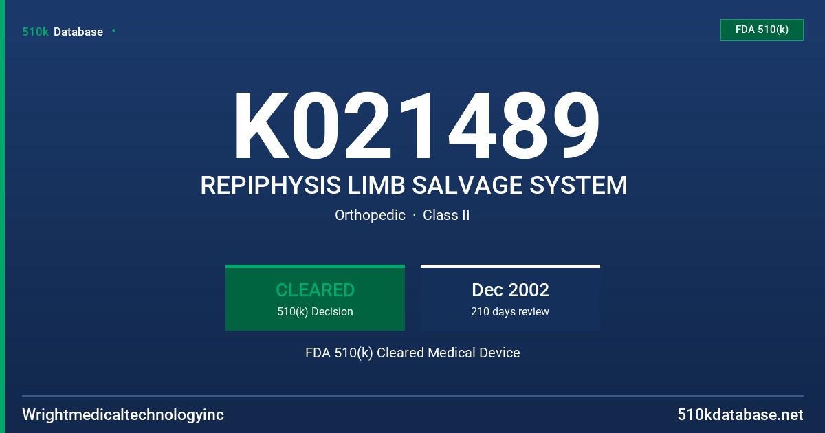 K021489 REPIPHYSIS LIMB SALVAGE SYSTEM FDA 510(k) Cleared Medical Device