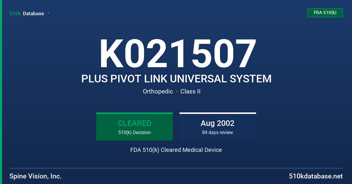 K021507 PLUS PIVOT LINK UNIVERSAL SYSTEM FDA 510(k) Cleared Medical Device