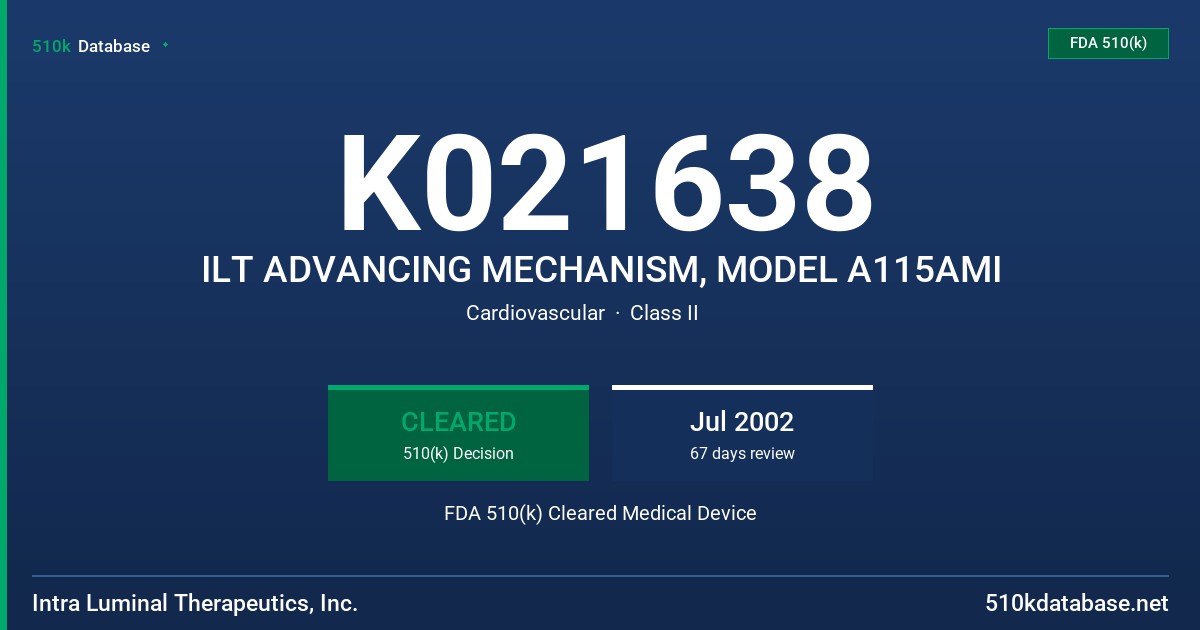 K021638 ILT ADVANCING MECHANISM, MODEL A115AMI FDA 510(k) Cleared Medical Device