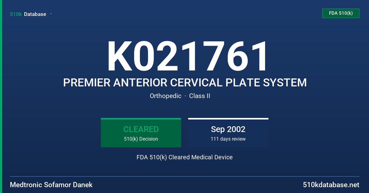 K021761 PREMIER ANTERIOR CERVICAL PLATE SYSTEM FDA 510(k) Cleared Medical Device