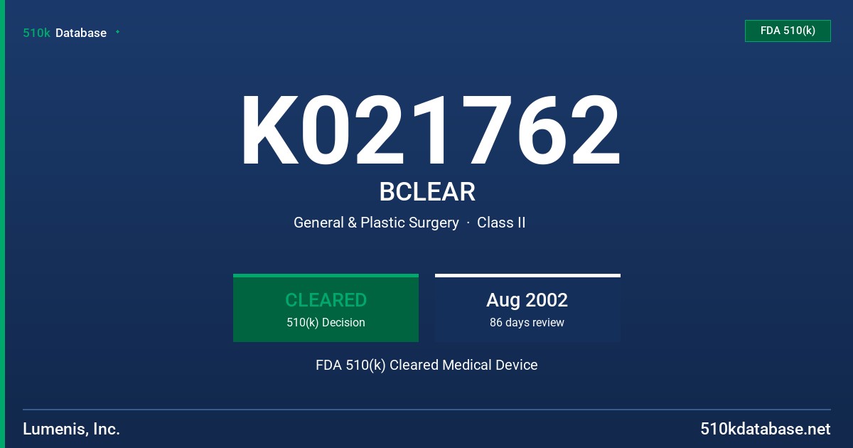 K021762 BCLEAR FDA 510(k) Cleared Medical Device