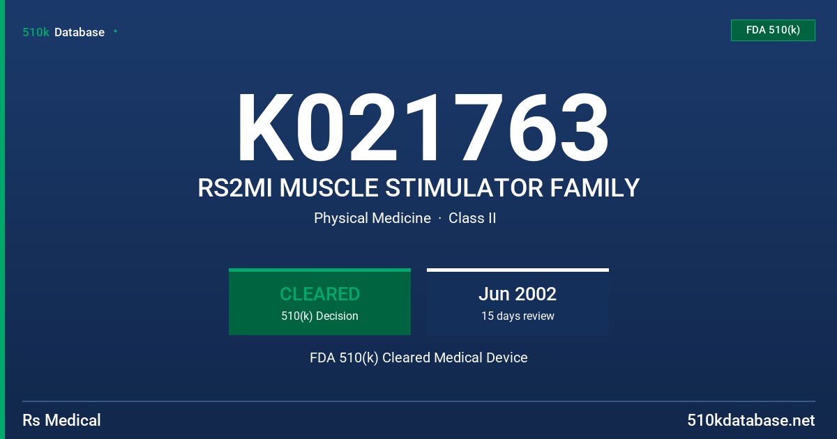 K021763 RS2MI MUSCLE STIMULATOR FAMILY FDA 510(k) Cleared Medical Device