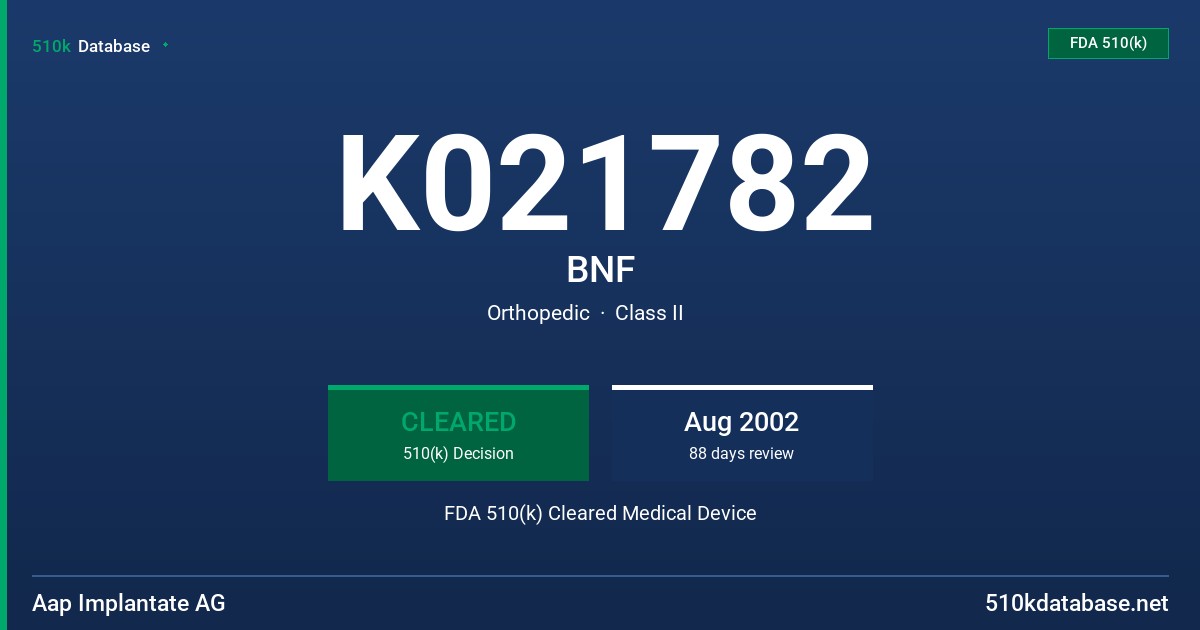 K021782 BNF FDA 510(k) Cleared Medical Device