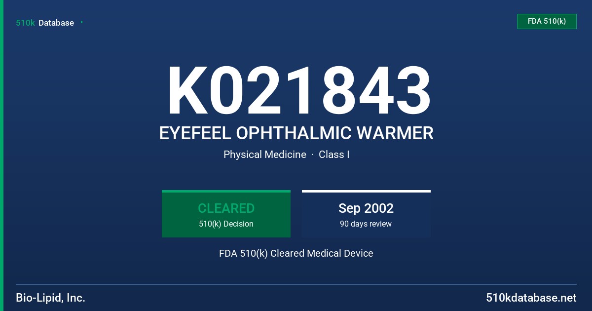 K021843 EYEFEEL OPHTHALMIC WARMER FDA 510(k) Cleared Medical Device