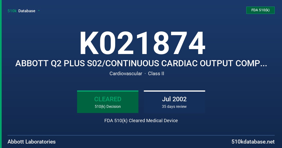 K021874 ABBOTT Q2 PLUS S02/CONTINUOUS CARDIAC OUTPUT COMPUTER, LIST NUMBER 56711 FDA 510(k) Cleared Medical Device