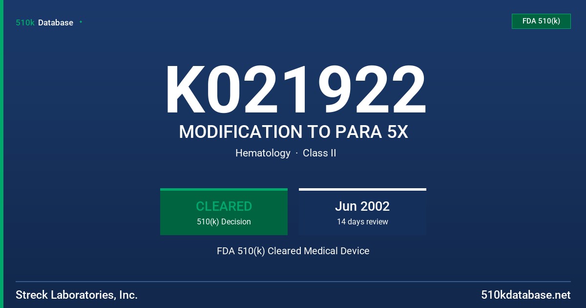 K021922 MODIFICATION TO PARA 5X FDA 510(k) Cleared Medical Device