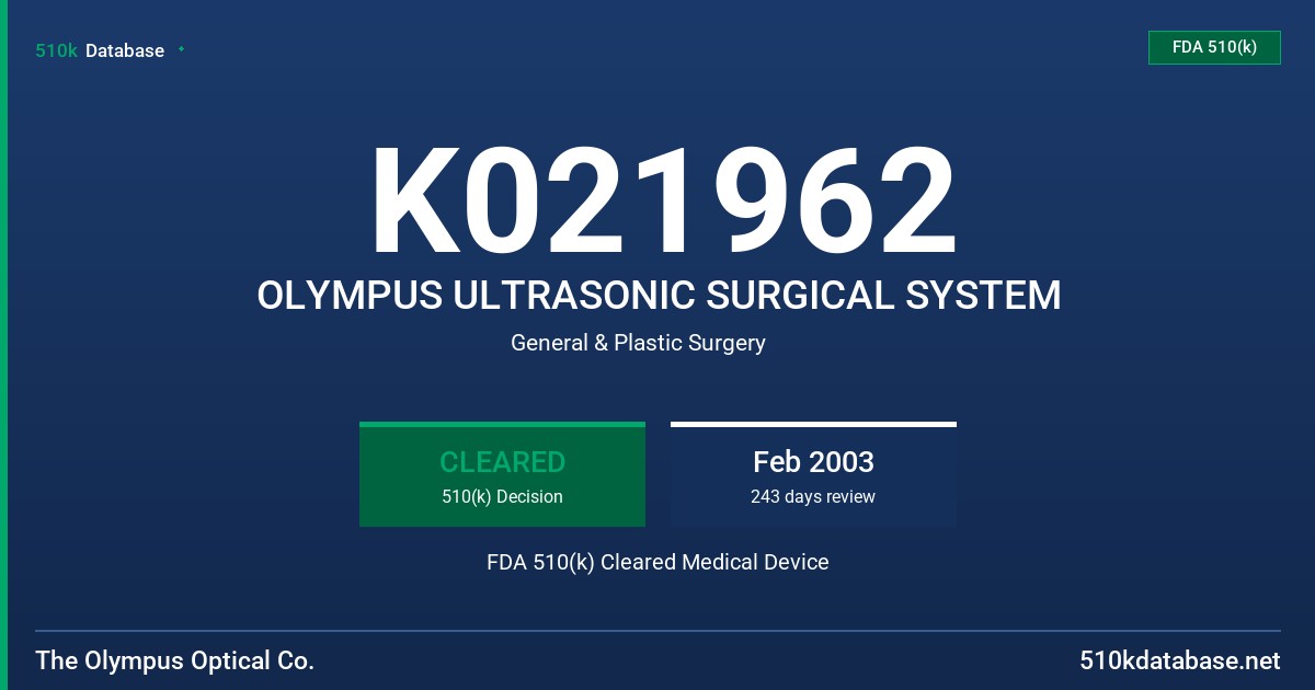 K021962 OLYMPUS ULTRASONIC SURGICAL SYSTEM FDA 510(k) Cleared Medical Device